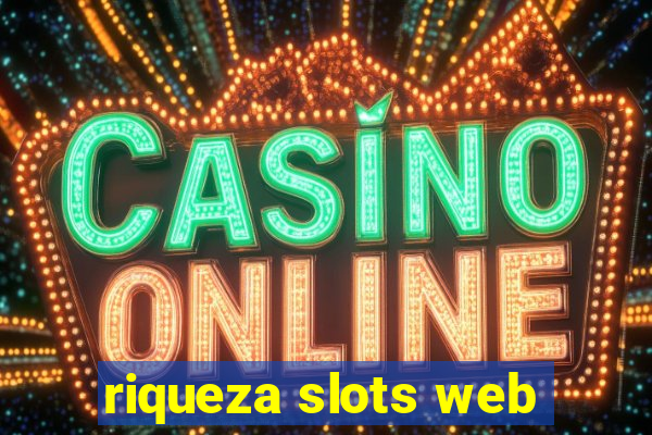 riqueza slots web